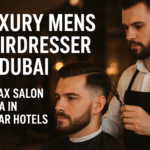 Luxury Mens Hairdresser in Dubai – Best Grooming at Elmax Salon & Spa in 5-Star Hotels